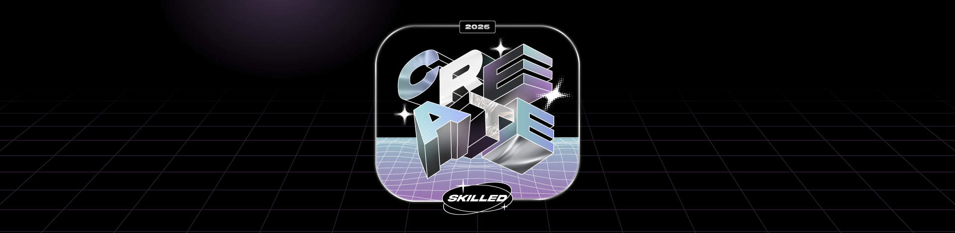 CREATE2026_Skilled_WebBanner_1920x470.png